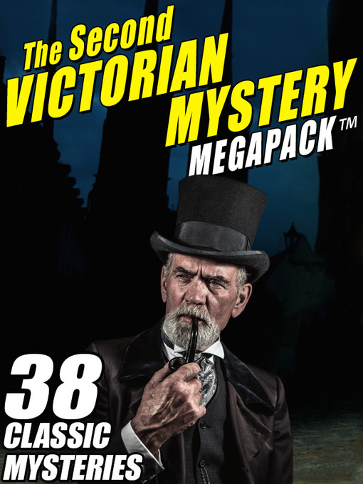 Title details for The Second Victorian Mystery Megapack by Robert Barr - Wait list
